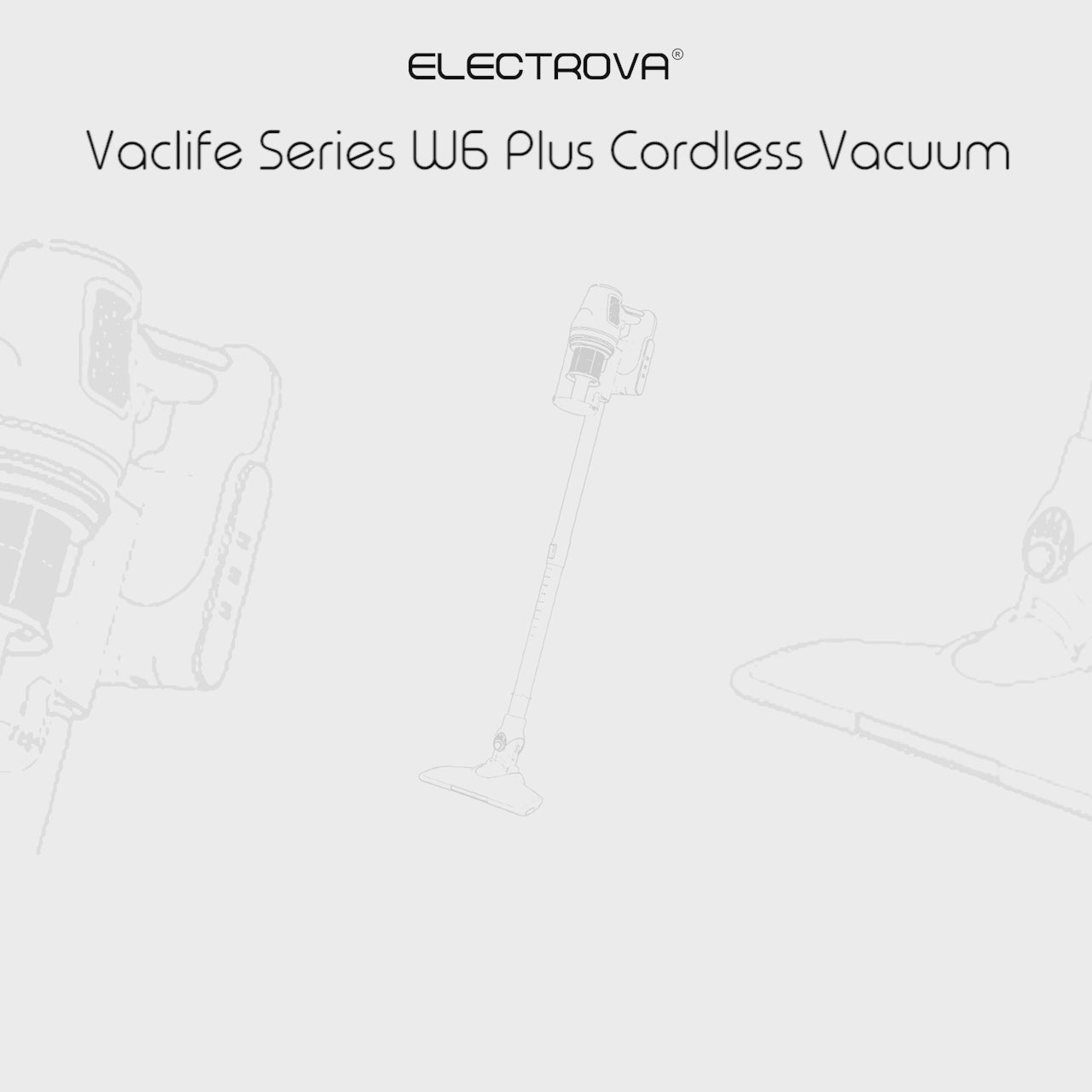 Electrova VacLife Series Cordless Vacuum Cleaner W6+